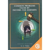 CLI's Common Problems Faced By Income - Tax Assessees by S. K. Tyagi | Company Law Institute 